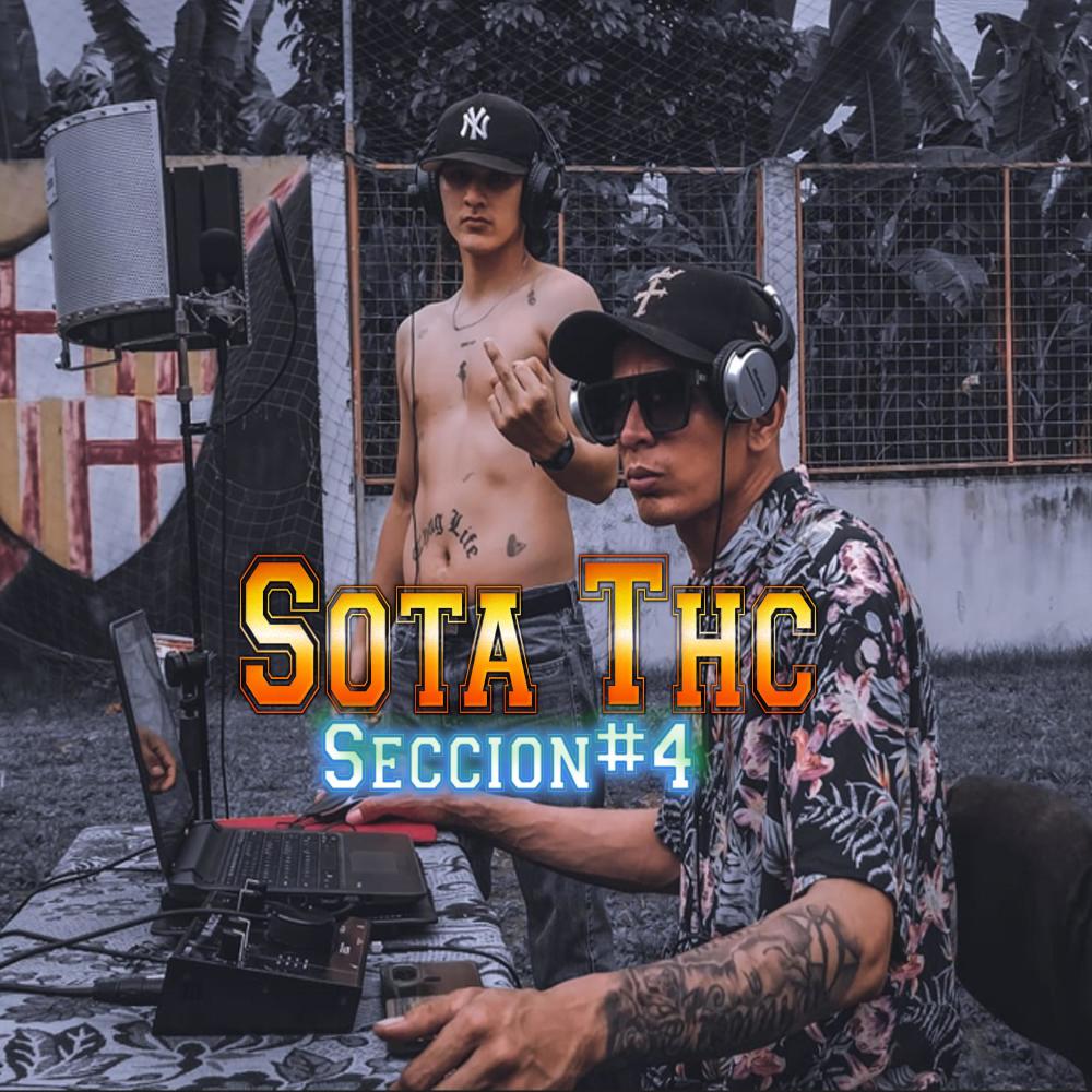 Seccion #4 (feat. sota Thc) (Explicit)