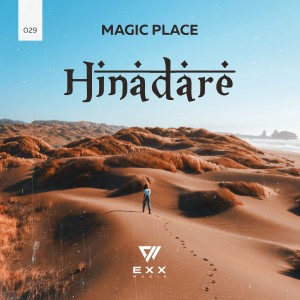 ดาวน์โหลดและฟังเพลง Hinadare (Radio Edit) พร้อมเนื้อเพลงจาก Magic Place