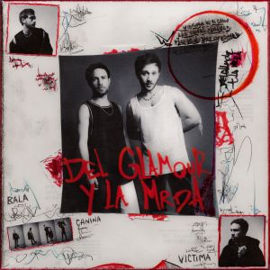 Album Del Glamour y La Mrda (Explicit) from 