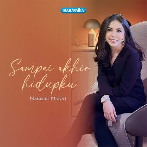 Album Sampai Akhir Hidupku oleh Natashia Midori