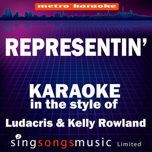 Representin' (In the Style of Ludacris & Kelly Rowland) [Karaoke Version] - Single (Karaoke Version)