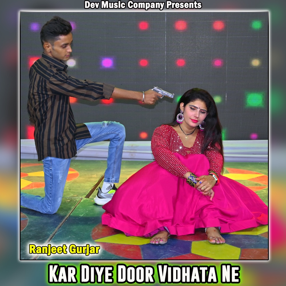 Kar Diye Door Vidhata Ne