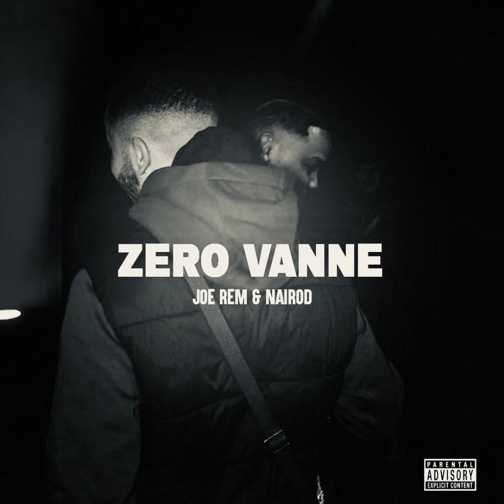 Zero vanne (freestyle) (feat. Joe rem) (Explicit)