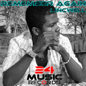 ดาวน์โหลดและฟังเพลง Remember Again พร้อมเนื้อเพลงจาก Lincwell