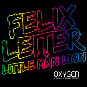 ดาวน์โหลดและฟังเพลง Little Man Lion (Original Mix) พร้อมเนื้อเพลงจาก Felix Leiter