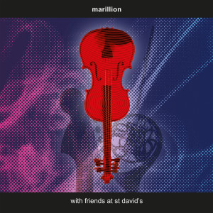 With Friends at St David's(Explicit) dari Marillion