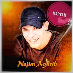 ดาวน์โหลดและฟังเพลง Maryam พร้อมเนื้อเพลงจาก Najim Aghrib