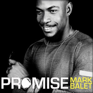 ดาวน์โหลดและฟังเพลง Promise พร้อมเนื้อเพลงจาก Mark Balet