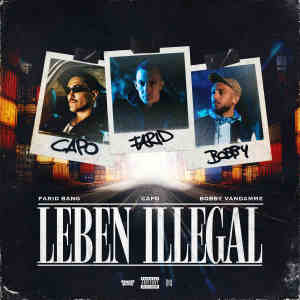 Farid Bang的專輯LEBEN ILLEGAL (Explicit)