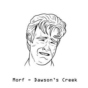 Dengarkan Dawson's Creek (Explicit) lagu dari Morf dengan lirik