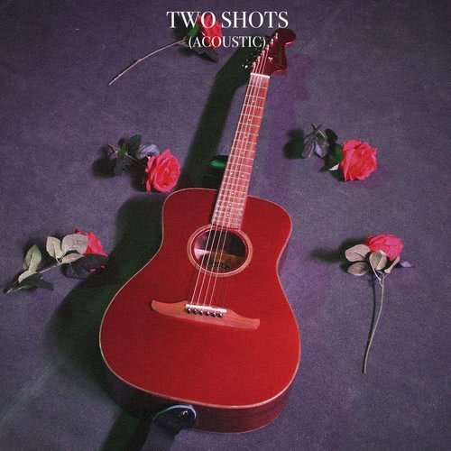 Two Shots (Acoustic) (Explicit) (Acoustic|Explicit)