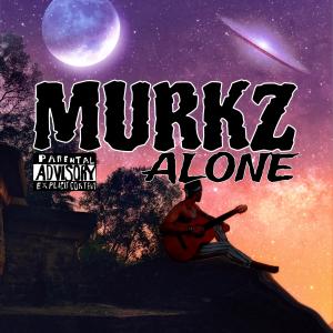 อัลบัม Alone (Explicit) ศิลปิน Murkz