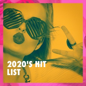 Album 2020's Hit List oleh #1 Hits Now
