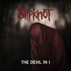 收聽Slipknot的The Devil In I歌詞歌曲