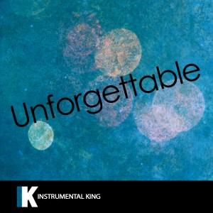 ดาวน์โหลดและฟังเพลง Unforgettable (In the Style of French Montana feat. Swae Lee) [Karaoke Version] (In the Style of French Montana feat. Swae Lee|Karaoke Version) พร้อมเนื้อเพลงจาก Instrumental King