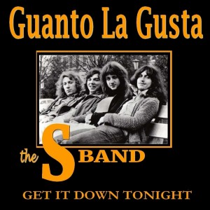 收聽The S Band的Get It Down Tonight歌詞歌曲