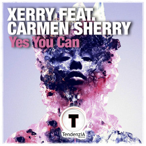 ดาวน์โหลดและฟังเพลง Yes You Can พร้อมเนื้อเพลงจาก Xerry