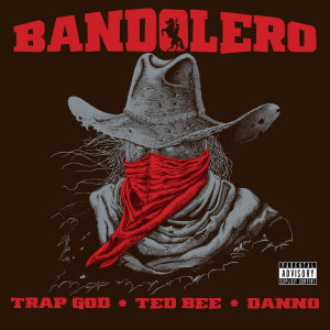 Trap God的專輯Bandolero (Explicit)