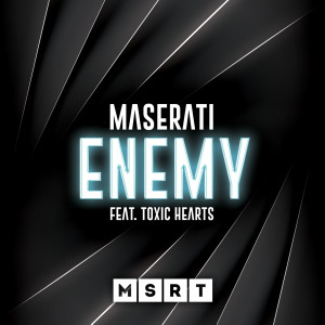 Dengarkan lagu Enemy (feat. Toxic Hearts) nyanyian Maserati dengan lirik