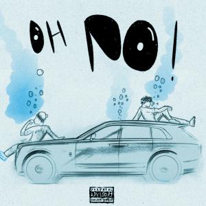 ดาวน์โหลดและฟังเพลง Oh No (feat. YSK|Explicit) พร้อมเนื้อเพลงจาก Barragini