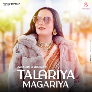 Listen to Talariya Magariya song with lyrics from Aakanksha Sharma