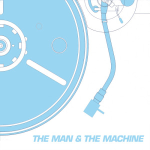收聽The Man的The Man & The Machine (Rude Version)歌詞歌曲