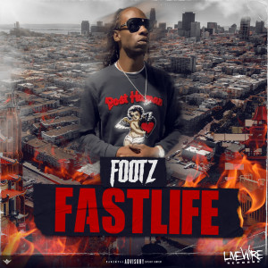 Footz the Beast的专辑Fastlife (Explicit)