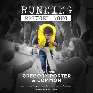 อัลบัม Running (Refugee Song) [feat. Common & Gregory Porter] ศิลปิน Andrea Pizziconi