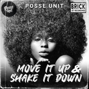收聽Posse Unit的Move It Up & Shake It Down歌詞歌曲