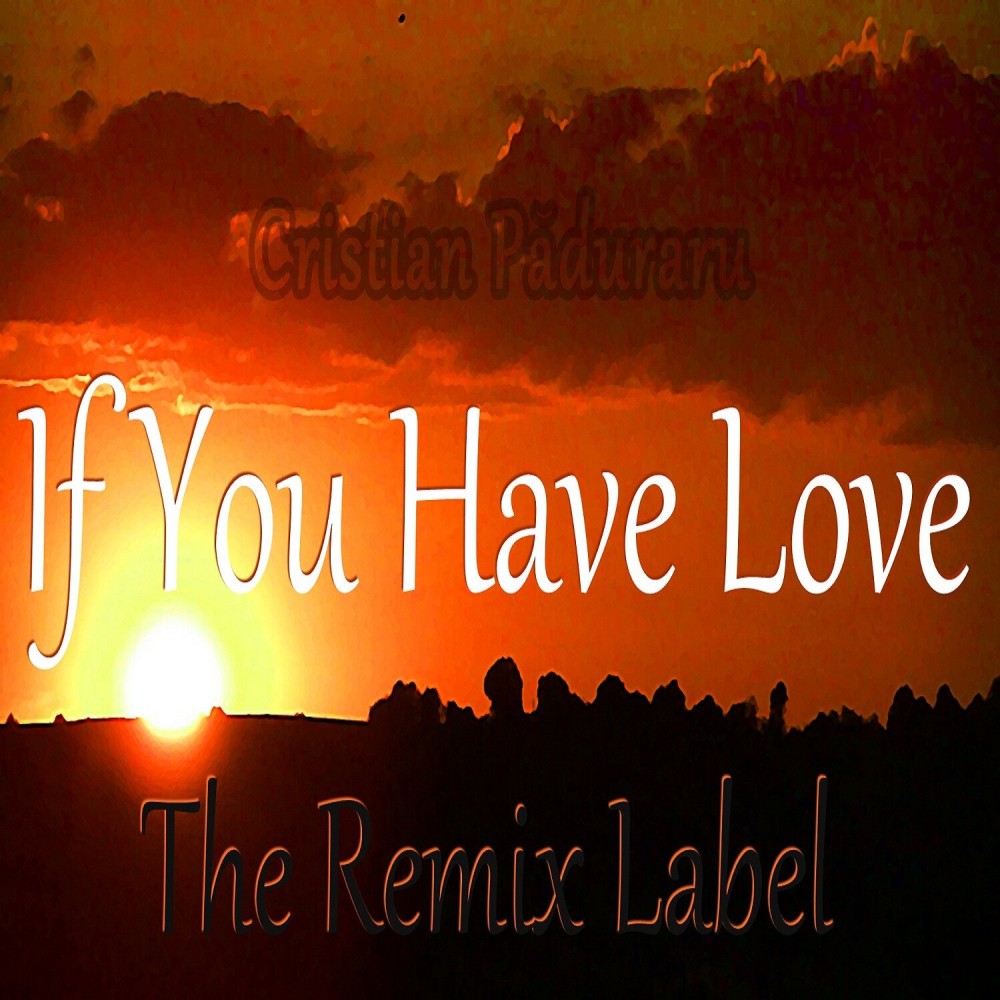 If You Have Love (Inspirational Chillout Mix)