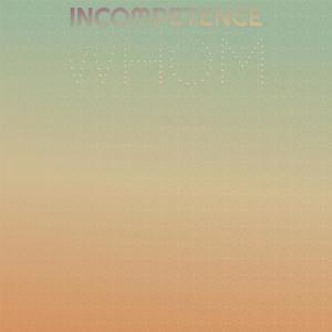 Listen to Incompetent Possibility song with lyrics from Ruwain Manelle