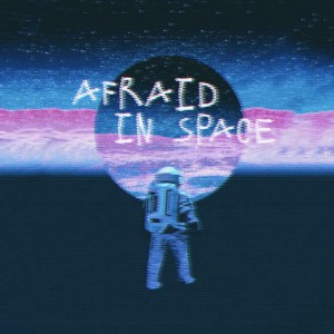 อัลบัม afraid in space ศิลปิน Dyslm