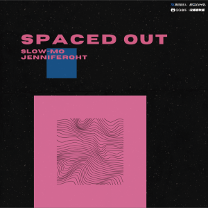 Album Spaced out放空 from Slow-mo