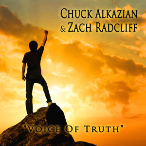 ดาวน์โหลดและฟังเพลง Voice of Truth พร้อมเนื้อเพลงจาก Chuck Alkazian