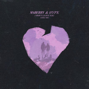 Listen to I Won't Leave You song with lyrics from Maberry