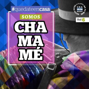 อัลบัม Quedate en Casa: Somos Chamamé, Vol. 6 ศิลปิน Various Artists
