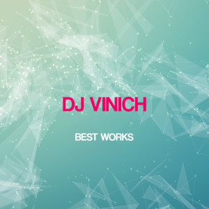 Album Dj Vinich Best Works from Dj Vinich
