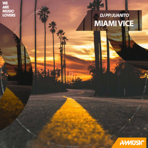 Miami Vice (Juanito Remix Radio)