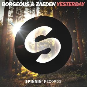 收聽Borgeous的Yesterday歌詞歌曲