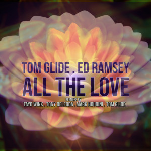 Tom Glide的專輯All The Love