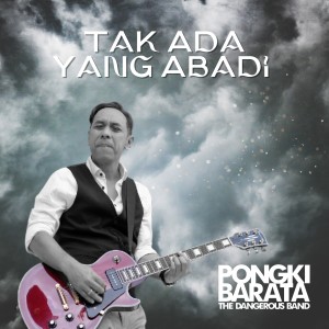 Pongki Barata的專輯Tak Ada Yang Abadi