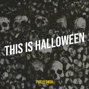 Listen to This Is Halloween song with lyrics from Philly Dash