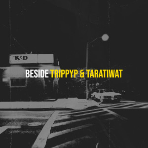 ดาวน์โหลดและฟังเพลง Beside (Explicit) พร้อมเนื้อเพลงจาก TrippyP