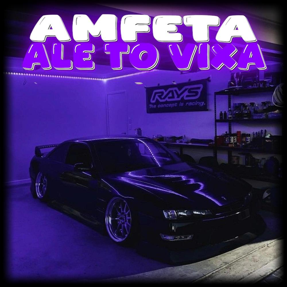 AMFETA ALE TO VIXA (Explicit)