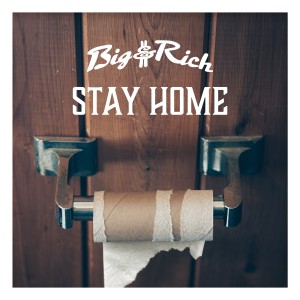 Big & Rich的專輯Stay Home