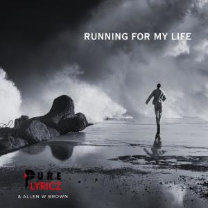 Album Running For My Life oleh Pure Lyricz