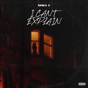 收聽Nima T的I Can't Explain (Explicit)歌詞歌曲