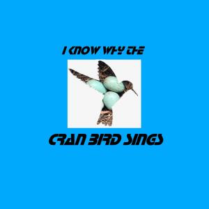 Album I Know Why the Cran Bird Sings from The Cran