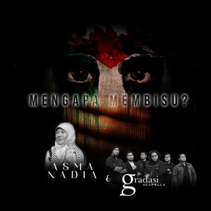 ดาวน์โหลดและฟังเพลง Mengapa Membisu พร้อมเนื้อเพลงจาก Asma Nadia