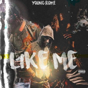 Album Like Me (Explicit) from Young Rome